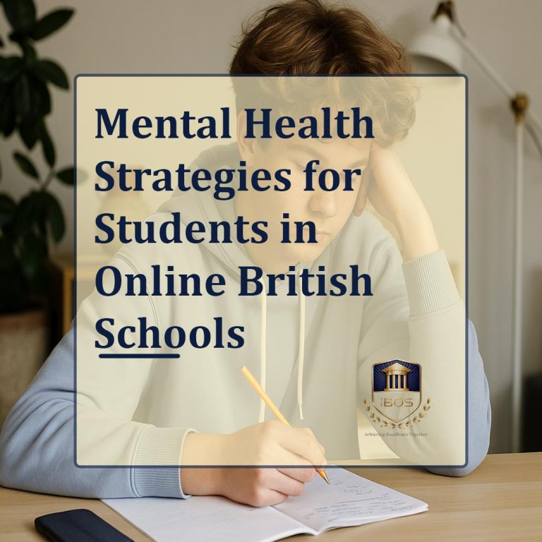 Mental Health Strategies for Students in Online British Schools